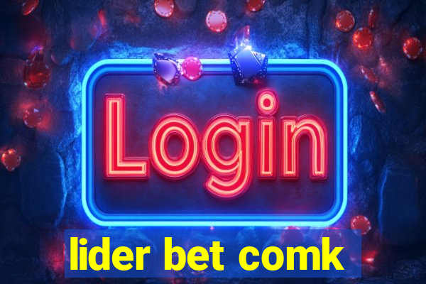 lider bet comk